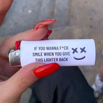 Pack of 4 Lighter wrap - If you wanna f*ck, smile when you give this lighter back