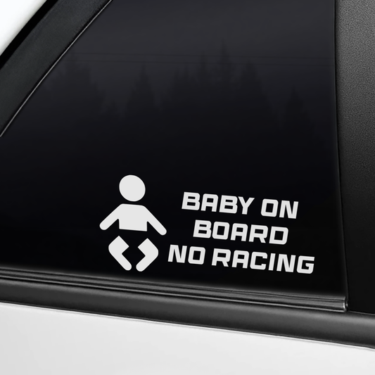 BABY ON BOARD NO RACING